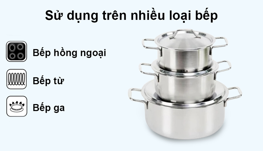 Bộ 3 nồi Inox 1 đáy Rainy RN06TTY sử dụng trên nhiều loại bếp