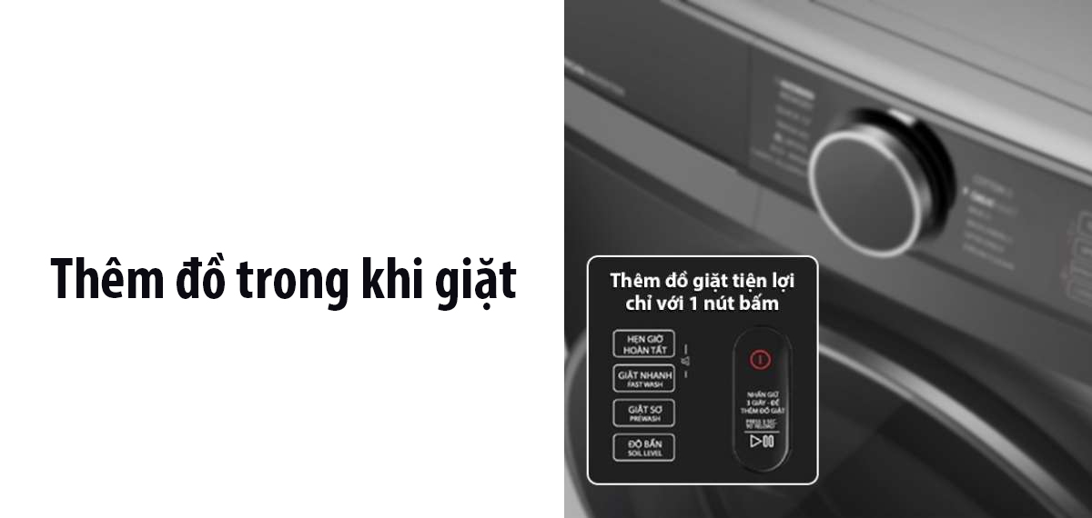 Thêm đồ trong khi giặt